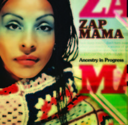 Cut Zap Mama songs free online.