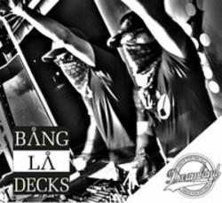 Download Bang La Decks ringtones free.