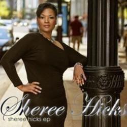 Cut Sheree Hicks songs free online.