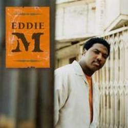 Cut Eddie M songs free online.