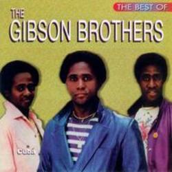 Cut Gibson Brothers songs free online.