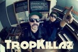Download Tropkillaz ringtones free.