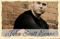 Cut John Scott Evans songs free online.